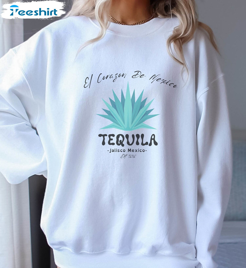 Tequila Sweatshirt, Jalisco Mexico Tequila Crewneck Short Sleeve