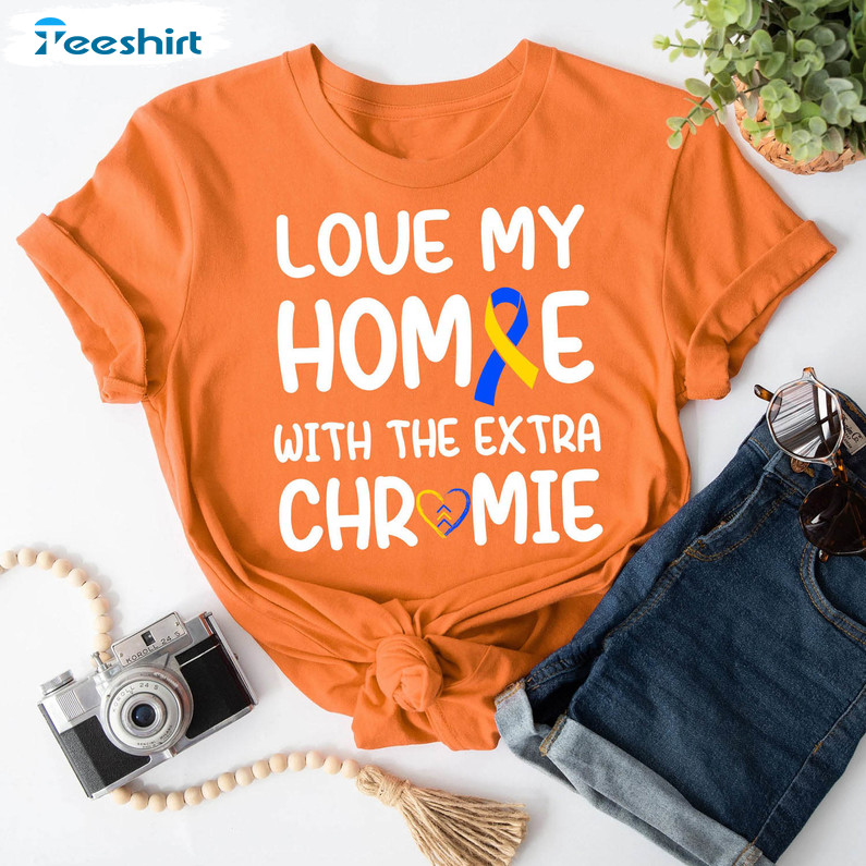 Love My Homie With The Extra Chromie Vintage Shirt, Trendy Extra Chromosome Long Sleeve Unisex T-shirt