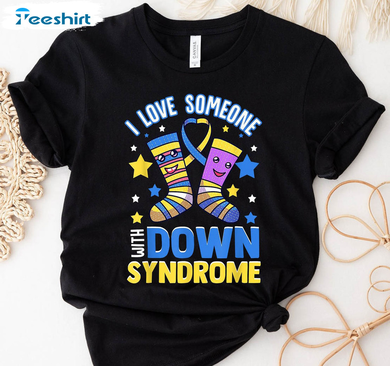 I Love Someone With Down Syndrome Cute Shirt, Down Syndrome T21 Short Sleeve Tee Tops