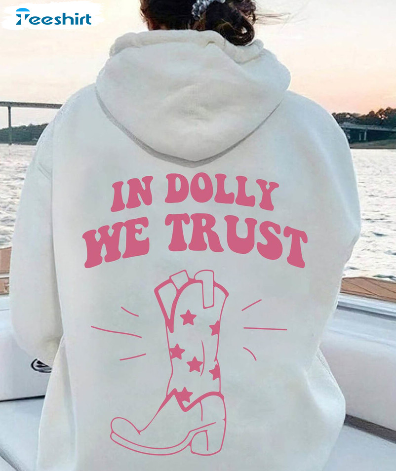 In Dolly We Trust Shirt, Trendy Tee Tops Unisex T-shirt