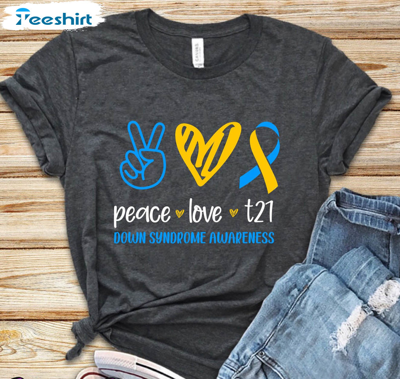 Down Syndrome Awareness Shirt, Peace Love T21 Unisex T-shirt Long Sleeve