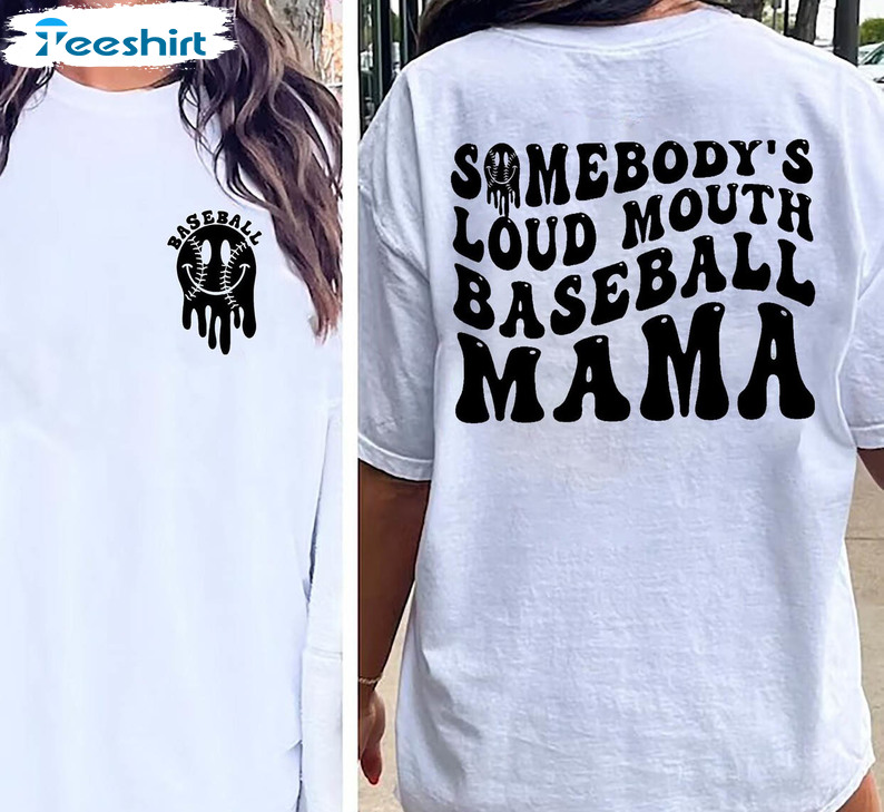 Somebody's Loud Mouth Baseball Mama Vintage Shirt, Trendy Melting Smile Sweater Short Sleeve