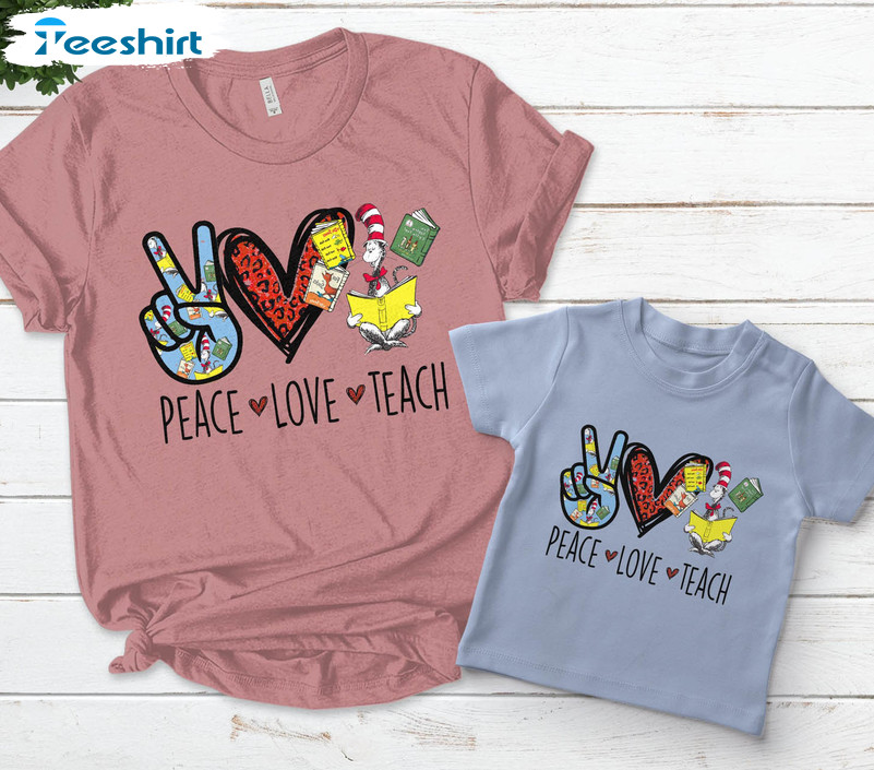 Peace Love Teach Dr. Seuss Shirt, Cat In The Hat Teacher Long Sleeve Unisex Hoodie