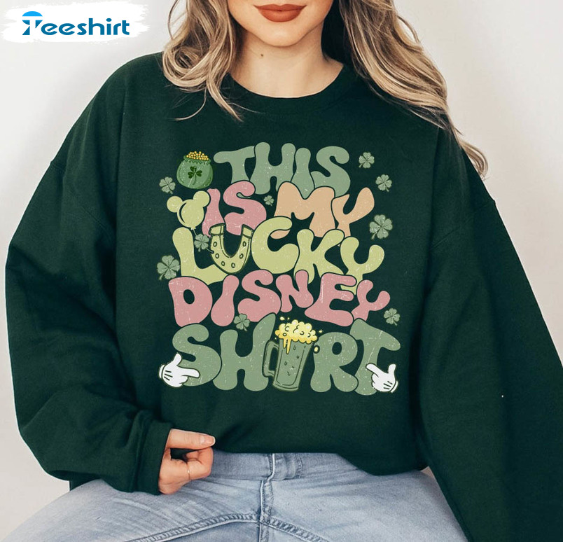 This Is My Lucky Disney Shirt , Disney Irish Day Unisex Hoodie Sweater