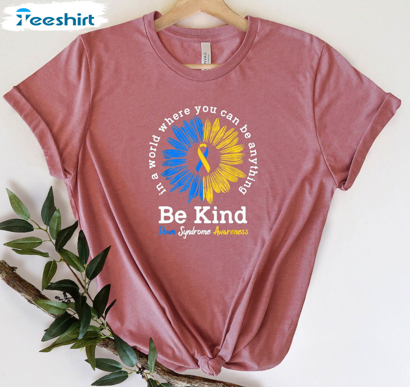 Be Kind Down Syndrome Awareness Shirt, Down Right Perfect Long Sleeve Unisex T-shirt