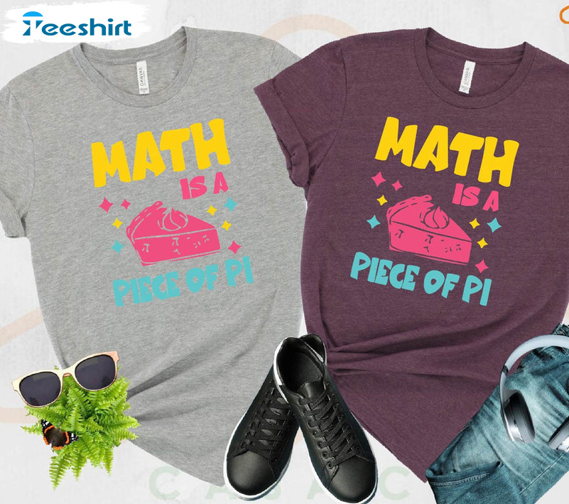 Math Is A Piece Of Pi Trendy Shirt, Math Teacher Funny Long Sleeve Unisex Hoodie