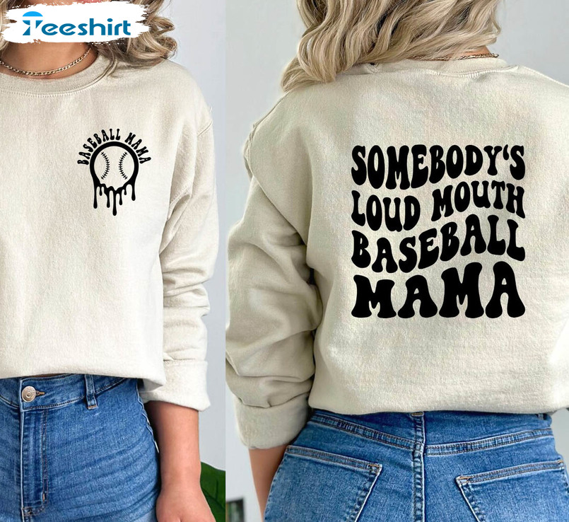 Baseball Mama Sweatshirt, Somebody's Loud Mouth Baseball Mama Tee Tops Long Sleeve