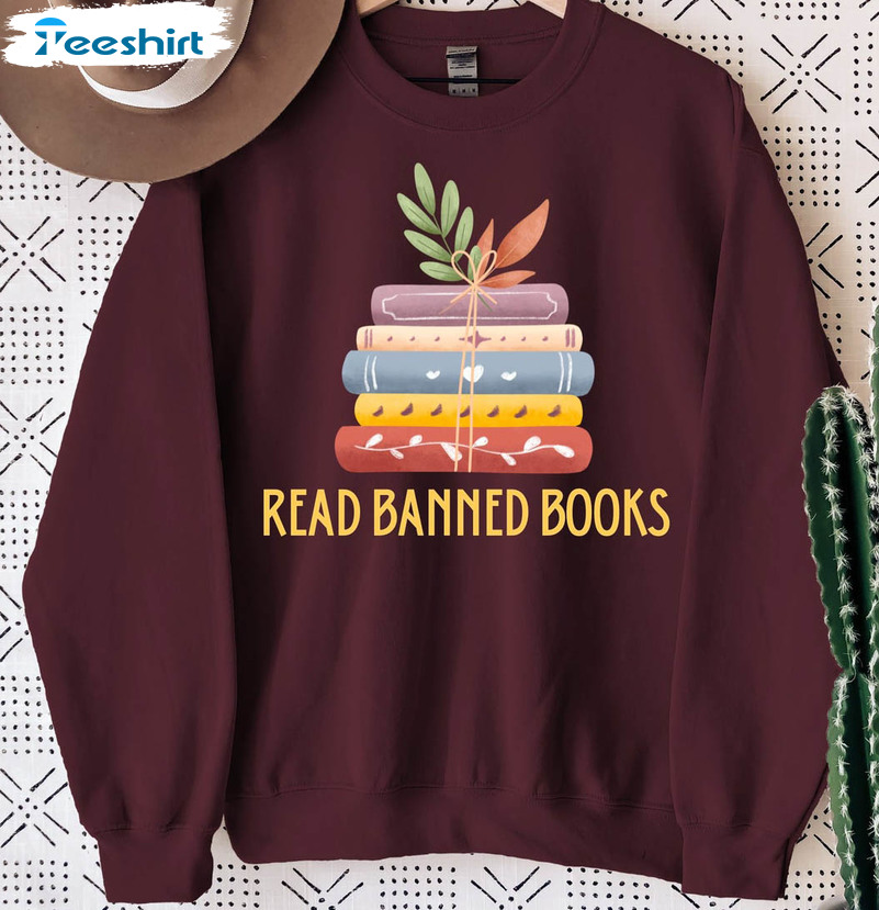 Read Banned Books Sweatshirt , Librarian Teacher Tee Tops Unisex T-shirt