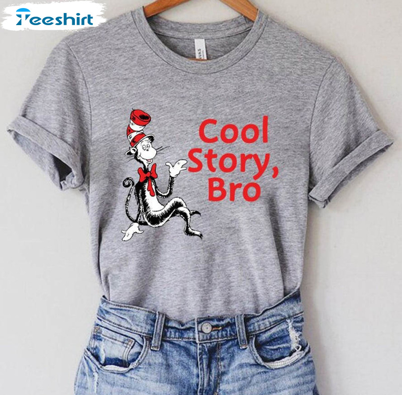 Cool Story Bro Dr. Seuss Shirt, Reading Day Dr Seuss Crewneck Unisex Hoodie