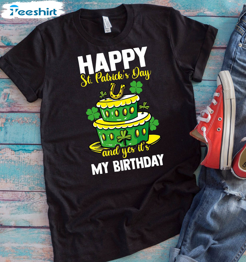 St Patricks Day Funny Shirt, It's My Birthday Short Sleeve Unisex T-shirt