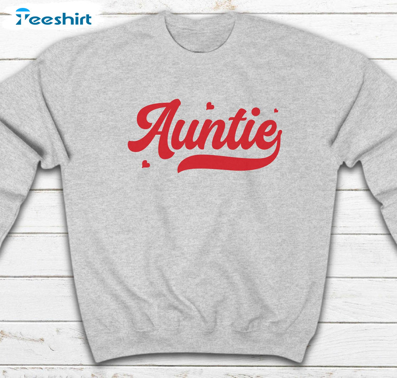 Auntie Sweatshirt, New Auntie To Be Announcement Unisex Hoodie Tee Tops