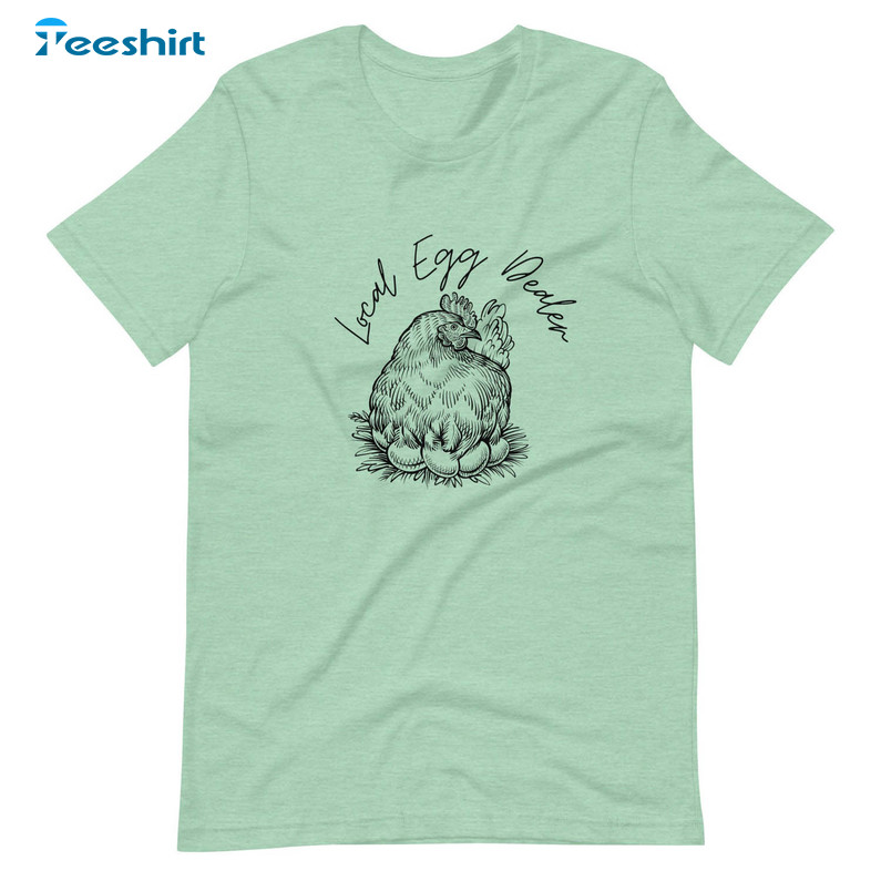 Local Egg Dealer Vintage Shirt, Funny Chicken Unisex T-shirt Short Sleeve