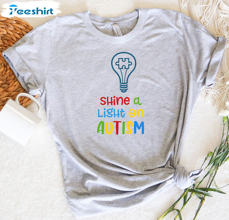 Shine A Light On Autism Trendy Shirt, Autism Teacher Sweatshirt Unisex Hoodie