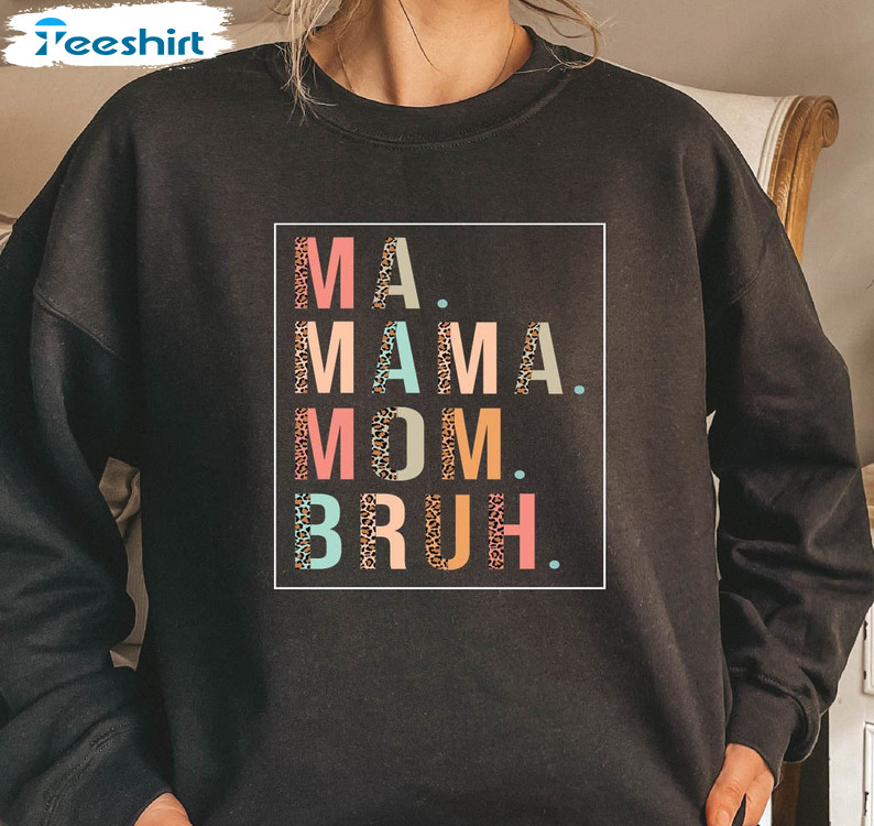 Mama Mommy Mom Bruh Vintage Sweatshirt, Funny Mom Unisex T-shirt Short Sleeve