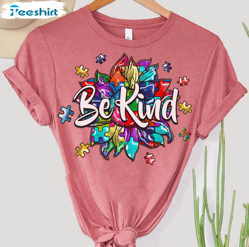 Be Kind Autism Shirt, Autism Awareness Unisex Hoodie Crewneck