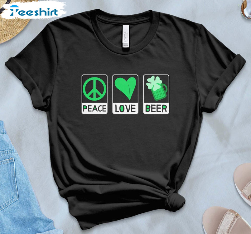 Peace Love Beer Funny Shirt, Funny St Patricks Day Unisex Hoodie Crewneck