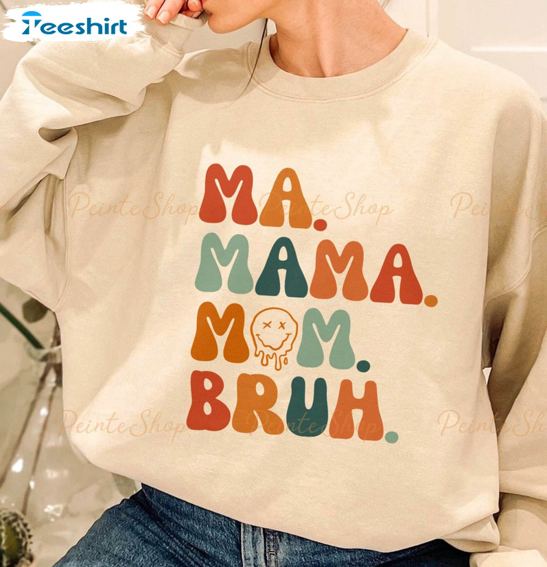 Mama Mommy Mom Bruh Sweatshirt, Funny Mother Short Sleeve Unisex T-shirt