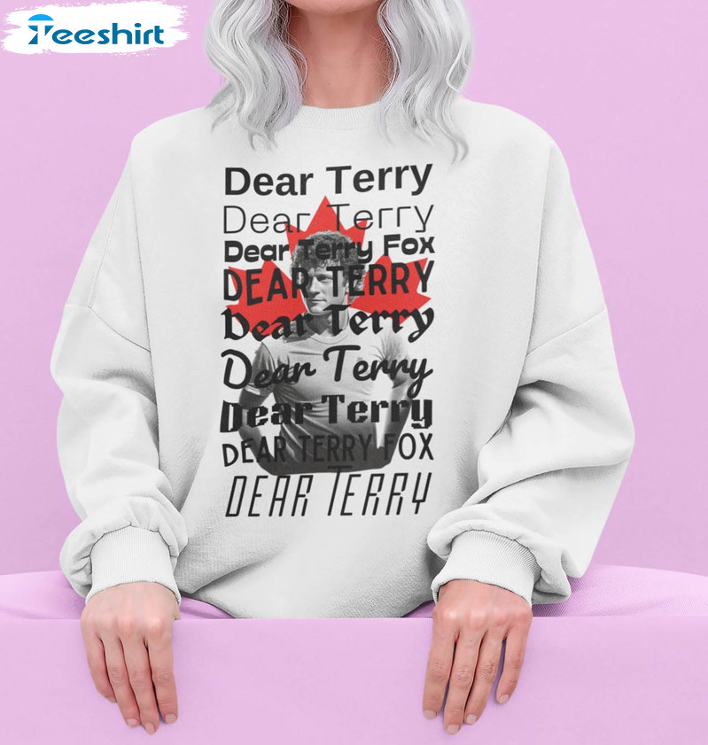 Dear Terry Fox Heartfelt Tribute To A Canadian Hero Shirt, Ryan Reynolds Terry Fox Unisex Hoodie Crewneck