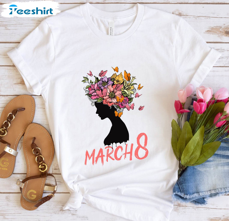 International Women's Day 2023 Shirt, March 8th Unisex T-shirt Unisex Hoodie