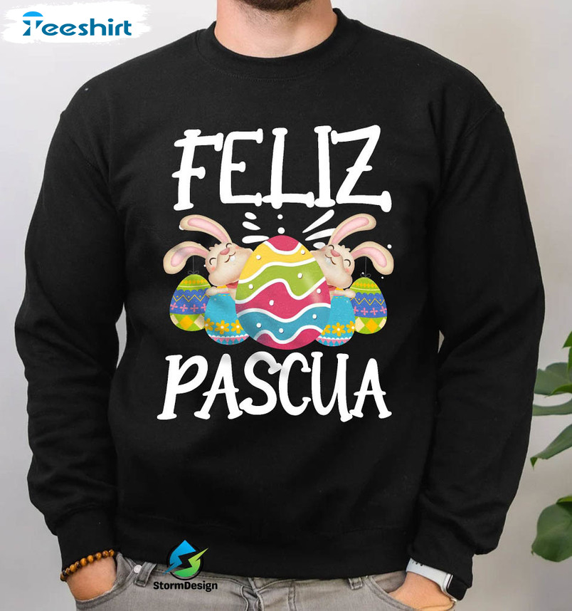 Easter Feliz Pascua Mexican Shirt, Easter Egg Hunt Sweatshirt Short Sleeve