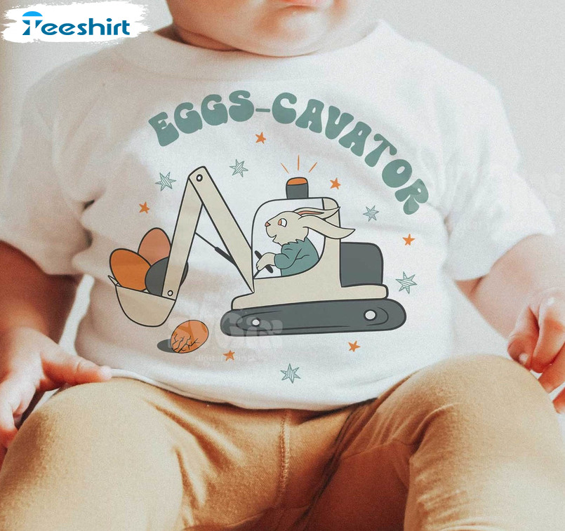 Eggs Cavator Trendy Shirt, Cavator Construction Easter Crewneck Unisex T-shirt