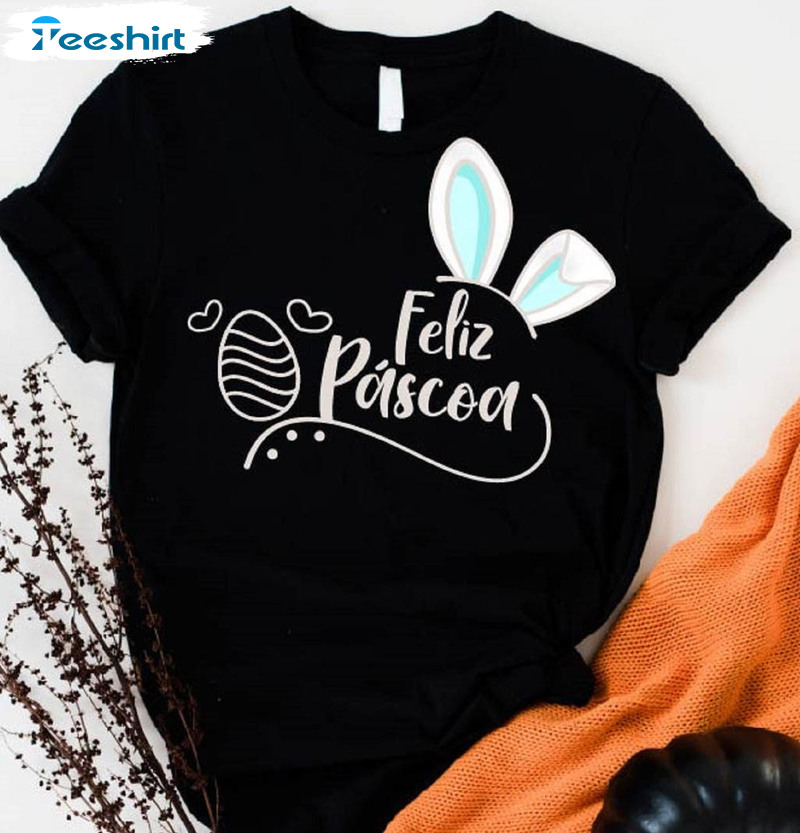 Feliz Pascoa Shirt, Spanish Easter Sweatshirt Unisex T-shirt