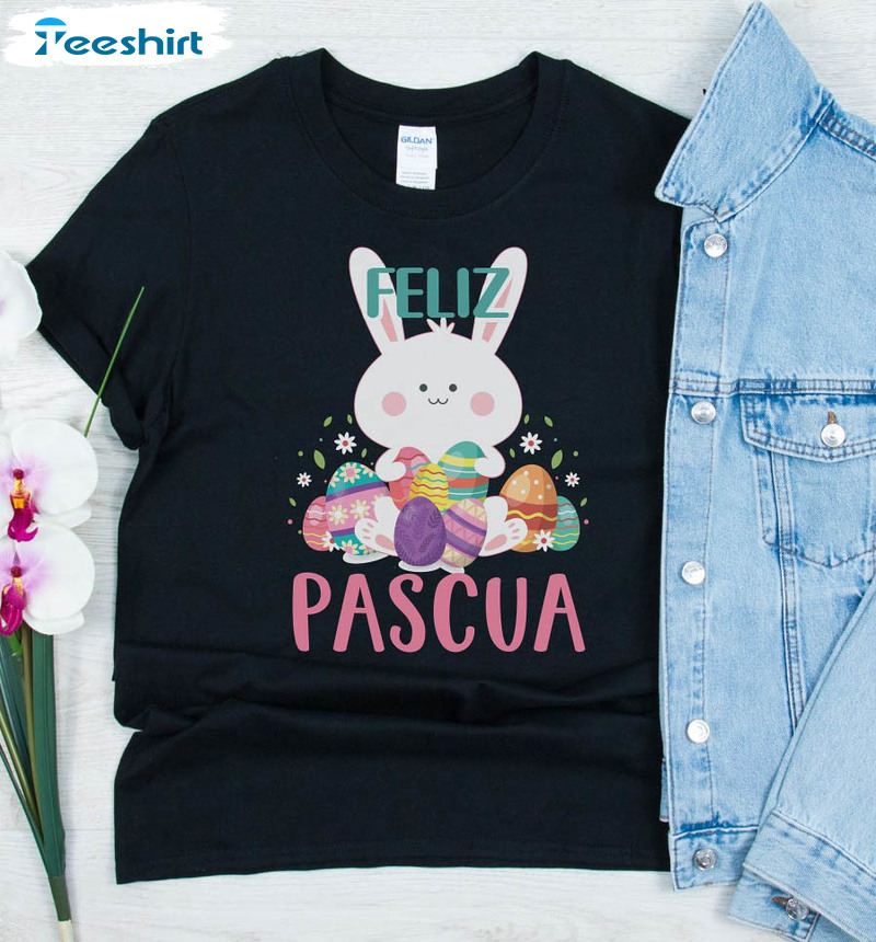 Feliz Pascua Easter Cute Shirt, Easter Matching Long Sleeve Sweatshirt