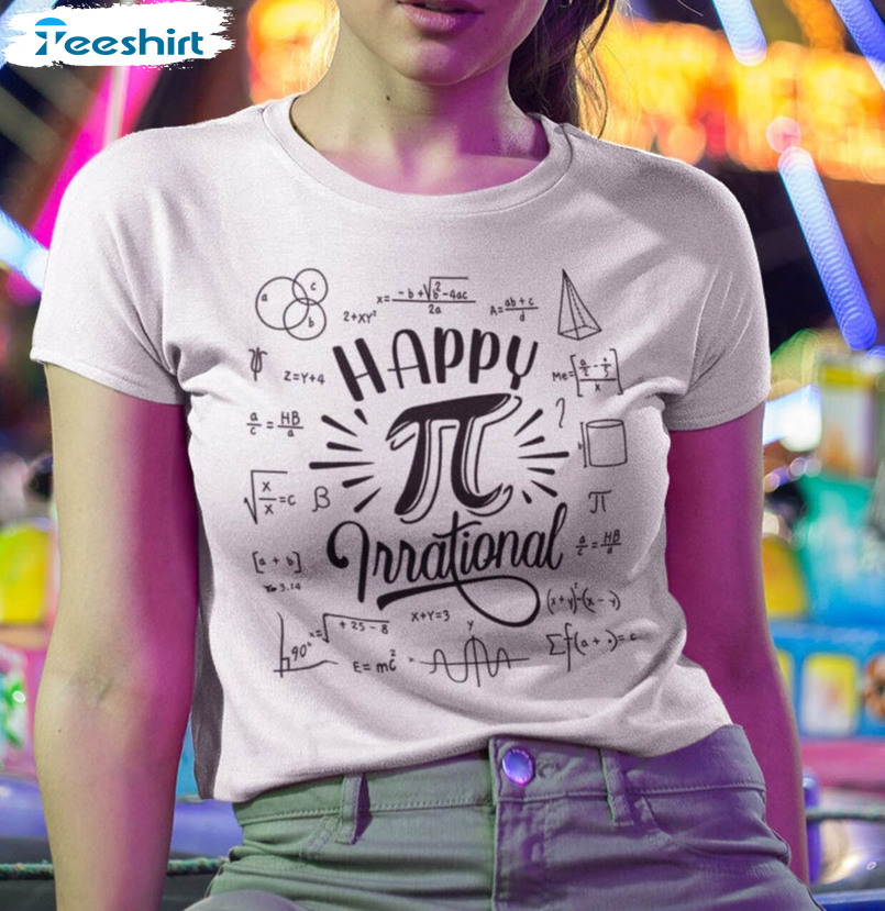 Don't Be Irrational Pi Trendy Shirt, Pi Day Math Short Sleeve Sweatshirt