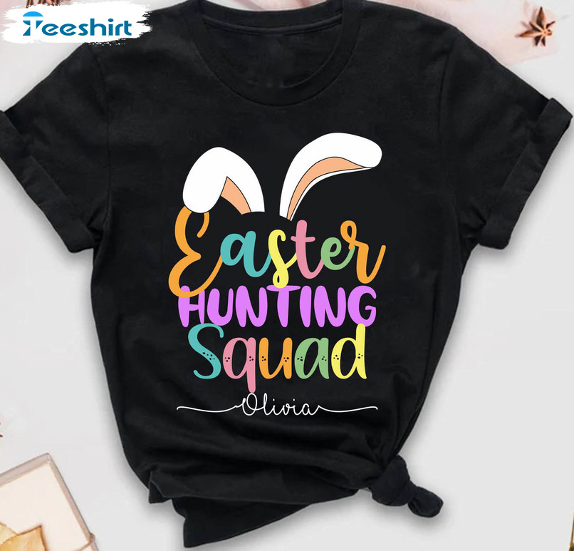 Easter Hunting Squad Cute Shirt, Cute Bunny Ear Unisex T-shirt Sweater