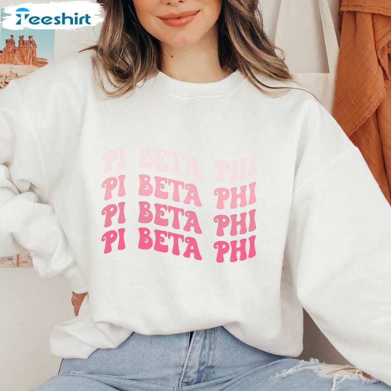 Pi Beta Phi Sorority Trendy Shirt, Vintage Greek Life Unisex Hoodie Long Sleeve