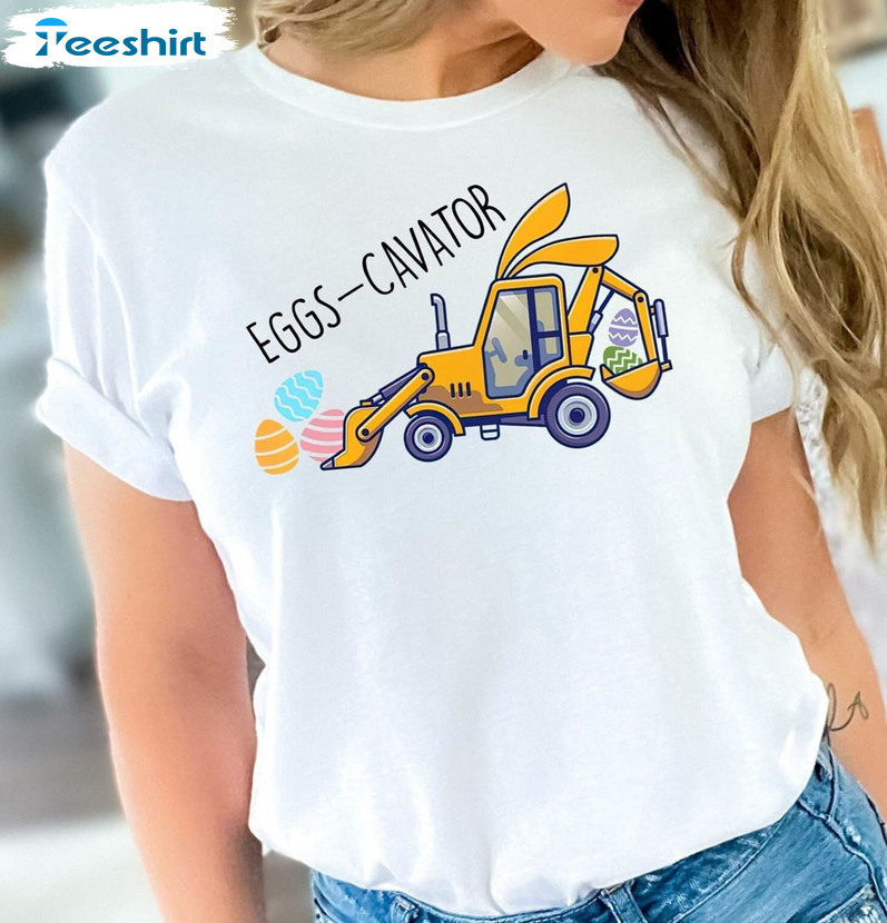 Easter Eggs Cavator Shirt, Happy Easter Day Short Sleeve Unisex T-shirt