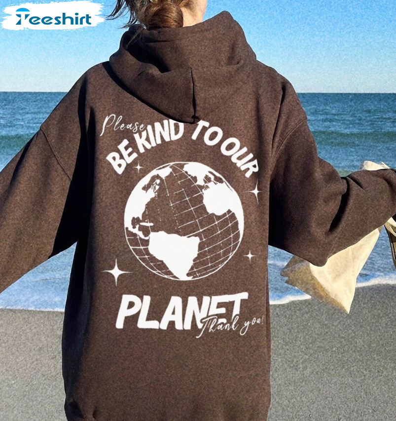 Be Kind To Our Planet Vintage Shirt, Trendy Crewneck Unisex T-shirt