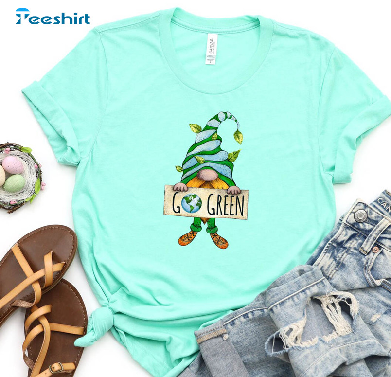 Go Green Gnome Earth Day Shirt, Love Earth Unisex Hoodie Short Sleeve