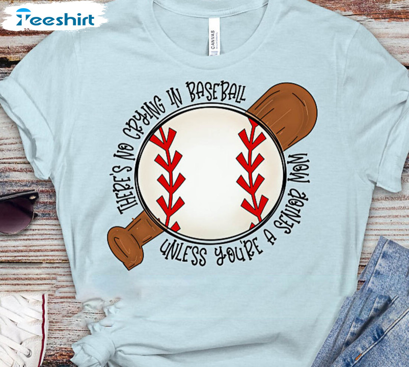 There's No Crying In Baseball Trendy Shirt, Baseball Mom Vintage Short Sleeve Crewneck