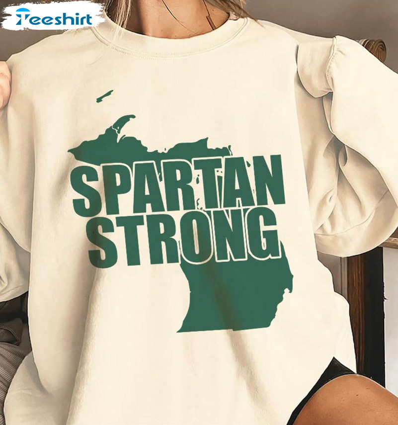 Spartan Strong Msu Shirt , Stay Safe Michigan Unisex Hoodie Long Sleeve
