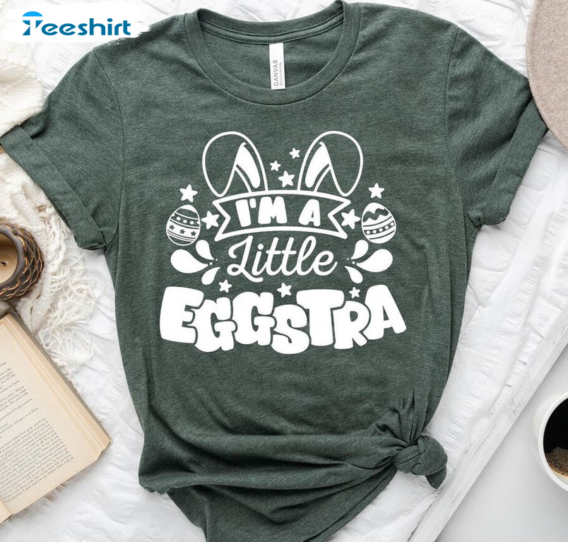 I'm A Little Eggstra Trendy Shirt, Cute Easter Matching Unisex T-shirt Unisex Hoodie