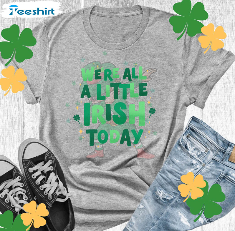 Vintage We're All A Little Irish Today Shirt, Patricks Day Tee Tops Short Sleeve