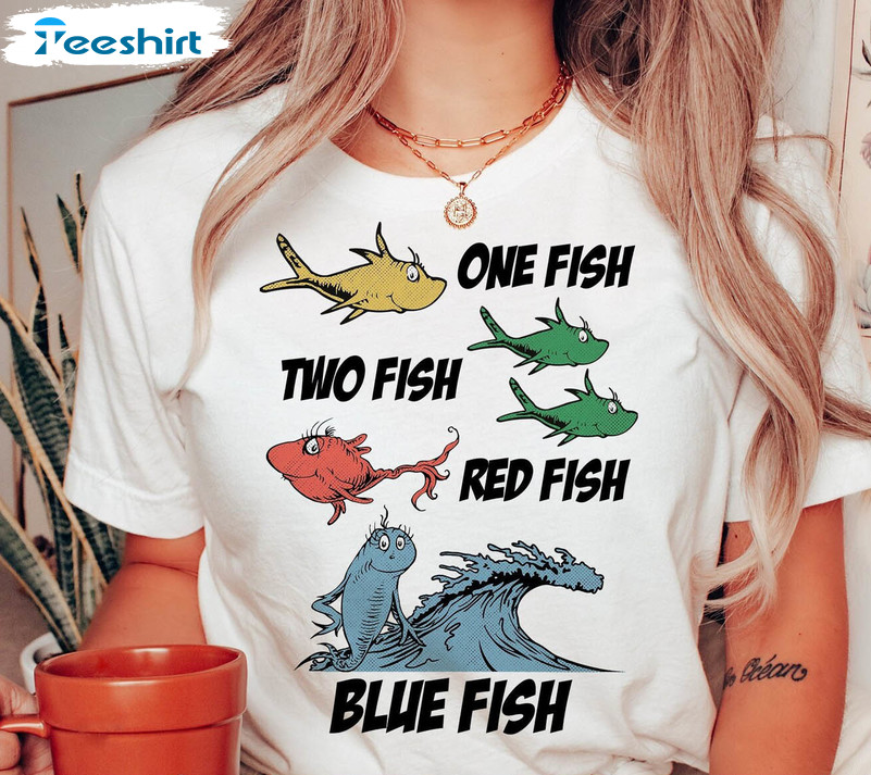 One Fish Two Fish Red Fish Blue Fish Dr Suess Day Shirt, Trendy Unisex Hoodie Short Sleeve