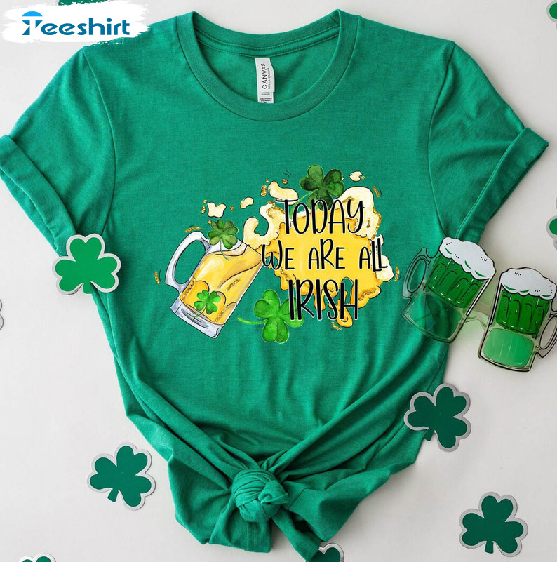 Today We Are All Irish Shirt, Vintage Shamrock Short Sleeve Sweatshirt