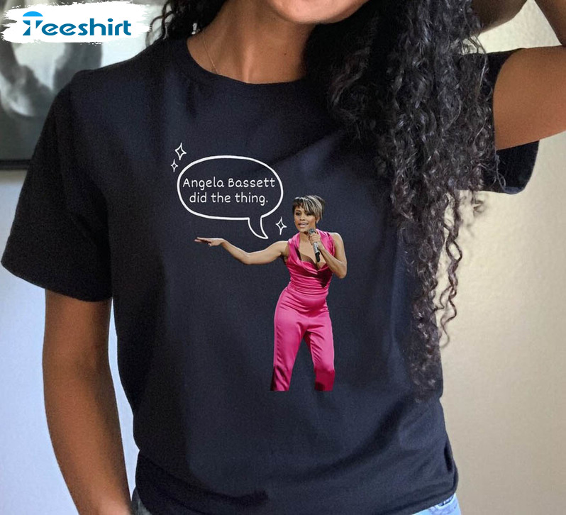 Angela Bassett Trendy Shirt, Did The Thing Unisex T-shirt Long Sleeve