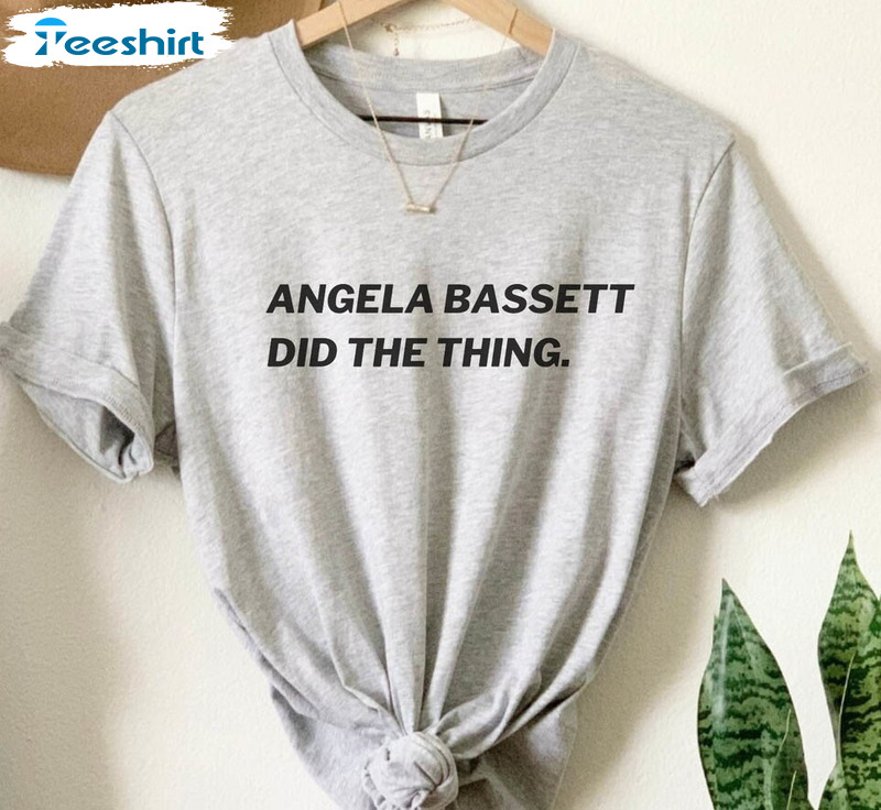 Angela Bassett Did The Thing Shirt, Trendy Bassett Ariana Debose Pop Culture Long Sleeve Sweatshirt