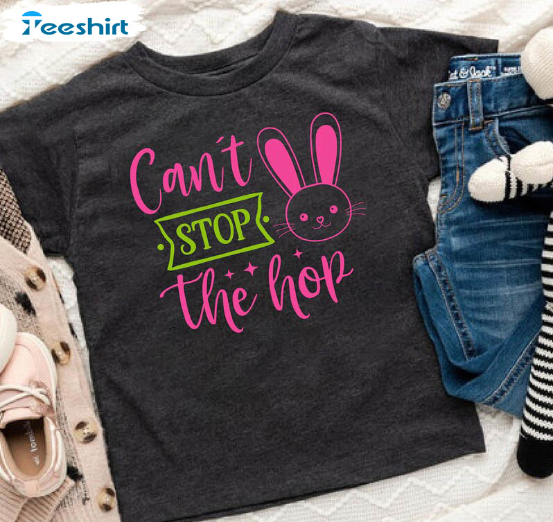 Funny Easter Shirt, Can't Stop The Hop Easter Short Sleeve Sweater