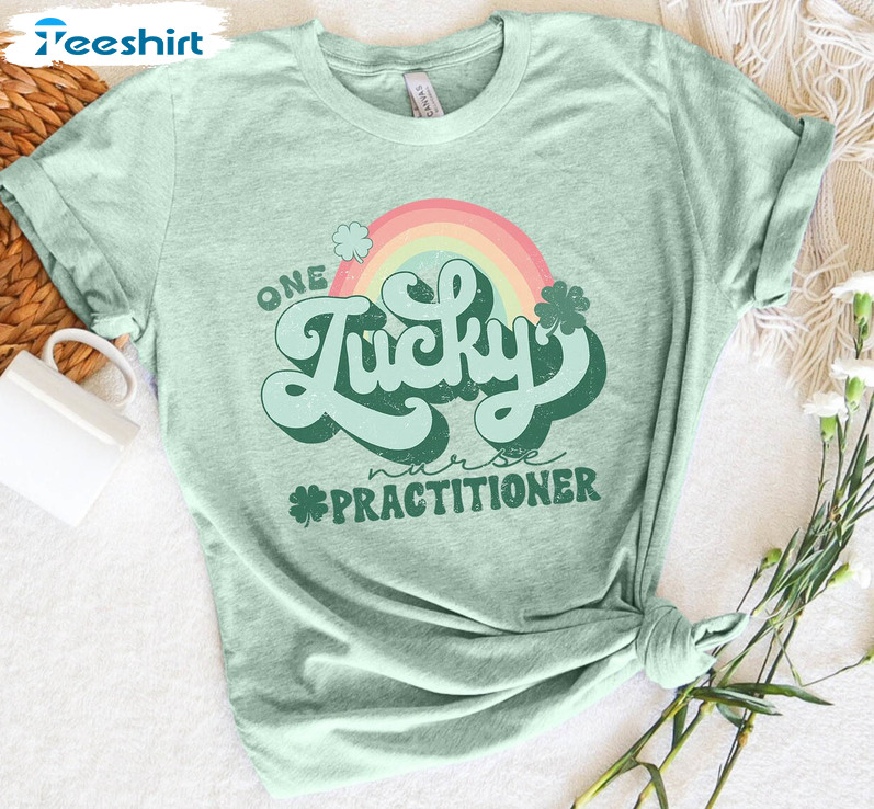 One Lucky Nurse Practitioner Vintage Shirt, St Patricks Day Tee Tops Unisex Hoodie