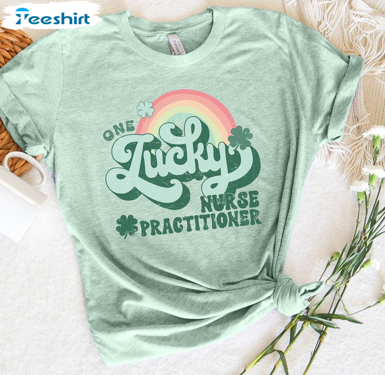 Nurse Practitioner Shirt, One Lucky Practitioner Nurse Unisex T-shirt Sweater