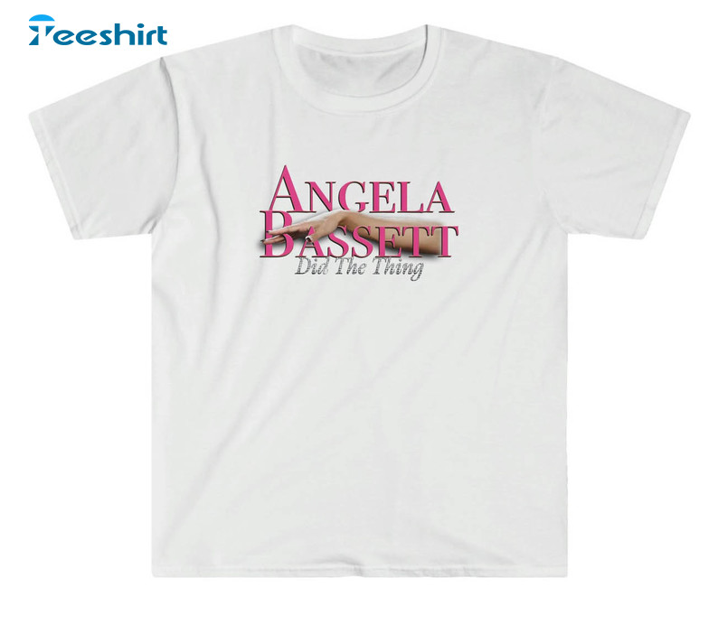 Angela Bassett Trendy Shirt, Vintage Did The Thing Crewneck Sweatshirt