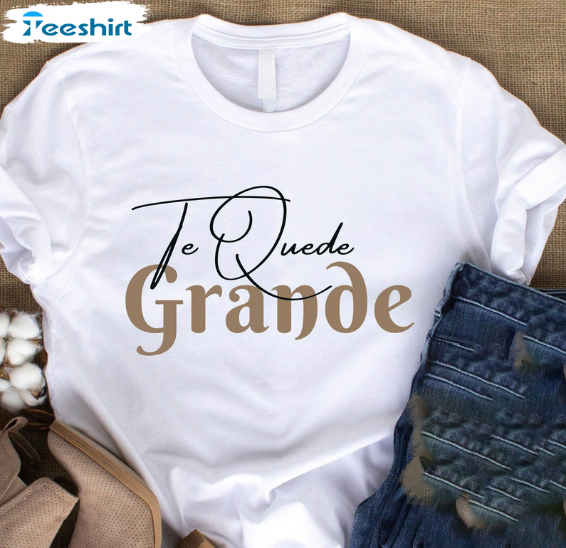 Shakira Te Quede Grande Shirt, Ex Girlfriend Sweatshirt Short Sleeve