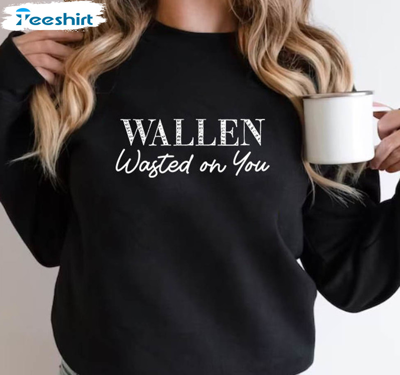 Wasted On You Sweatshirt , Country Music Tee Tops Short Sleeve