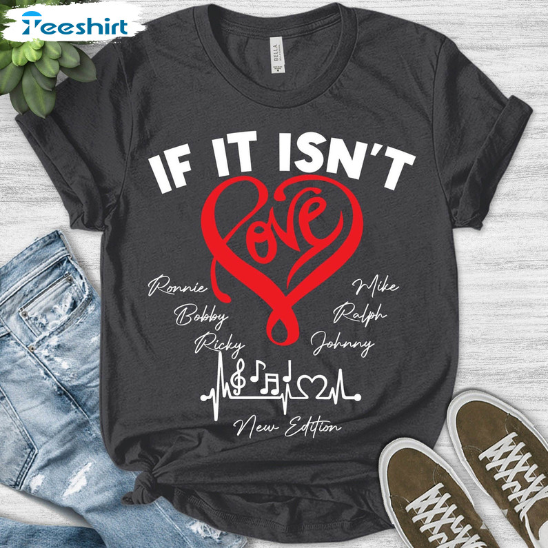 If It Isn't Love Funny Shirt, T Ronnie Bobby Ricky Mike Short Sleeve Tee Tops