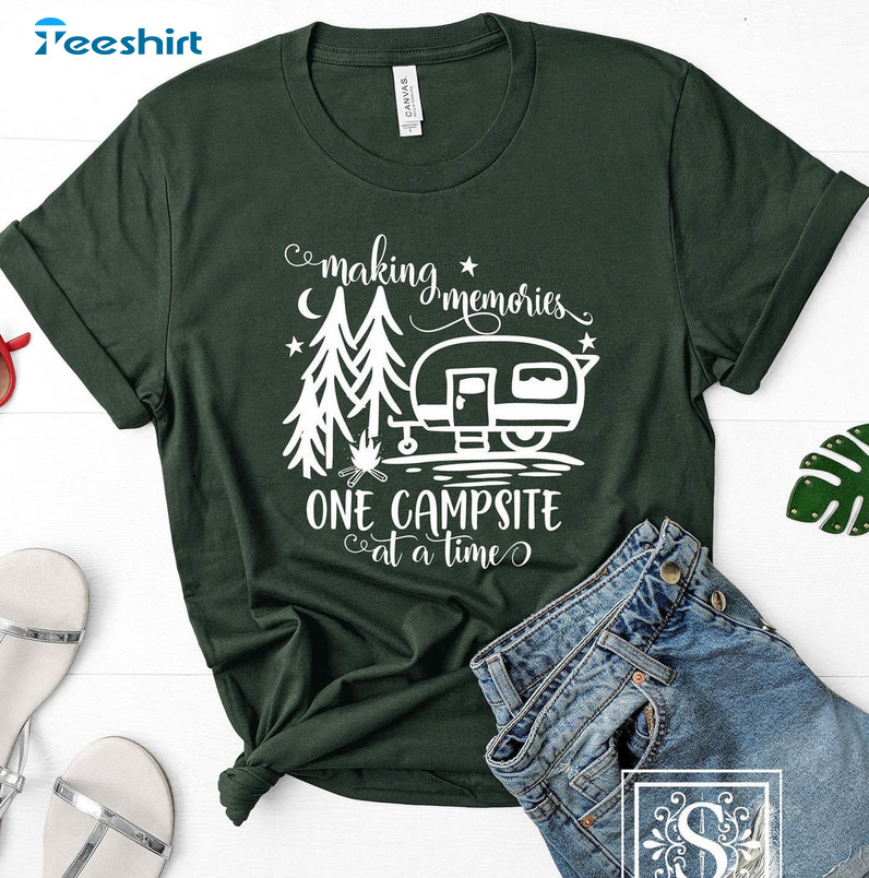 Making Memories One Campsite At A Time Camping Shirt, Glamping Camp Short Sleeve Crewneck