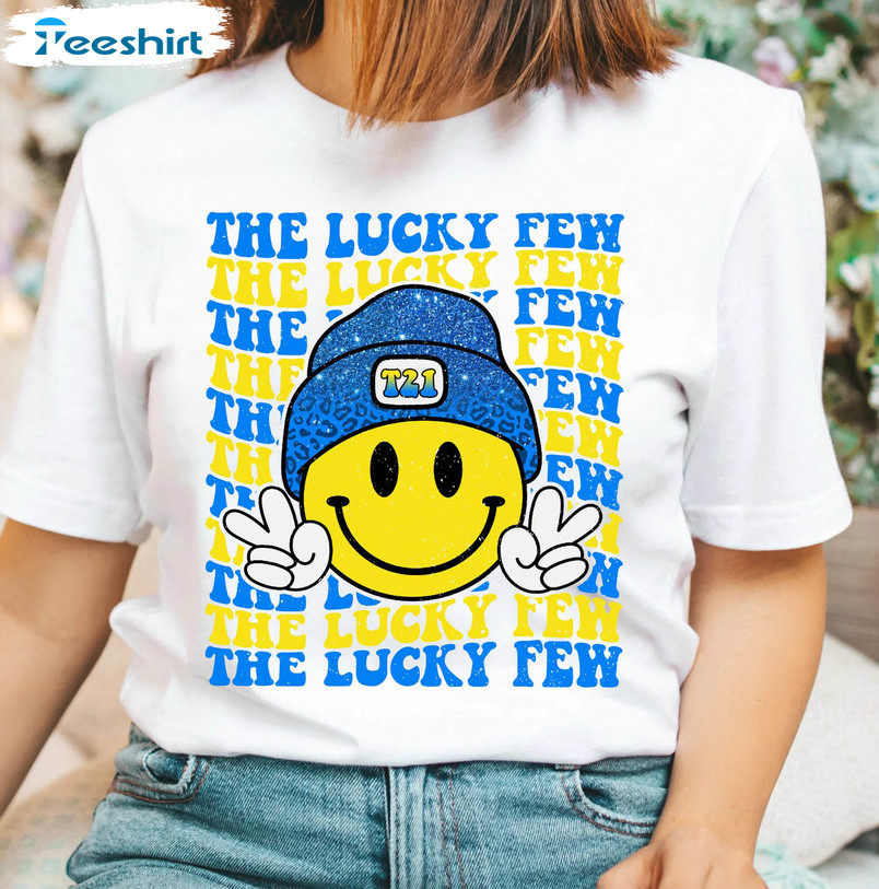 The Lucky Few Down Syndrome Shirt, T21 Down Syndrome Long Sleeve Unisex T-shirt